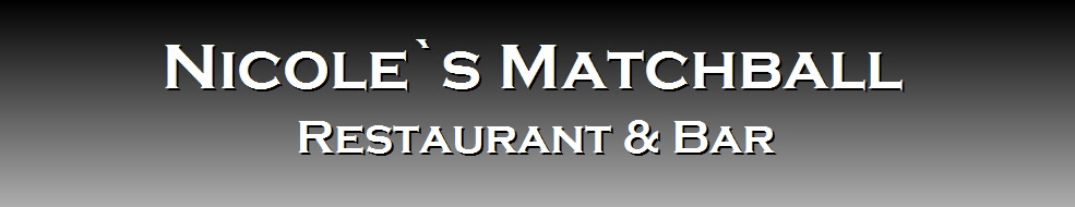 Nicole`s Matchball - Ihr Restaurant & Bar in Bad Breisig